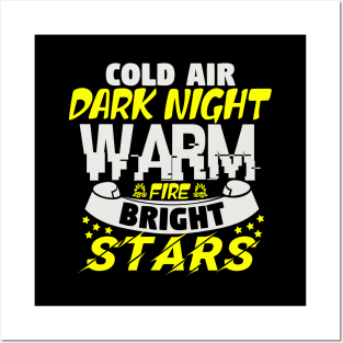 Cold air dark night warm fire bright stars Posters and Art